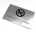 Tabliczka - ZAKAZ WPROWADZANIA ZWIERZĄT