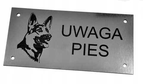 Tabliczka informacyjna UWAGA PIES ! Tabliczka informacyjna UWAGA PIES !